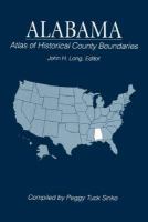 Atlas of Historical County Boundaries Alabama cover