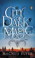 City of Dark Magic : A Novel cover