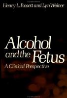 Alcohol and the Fetus: A Clinical Perspective cover