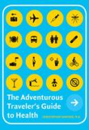 The Adventurous Traveler's Guide to Health cover