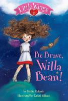 Little Wings : Be Brave, Willa Bean! cover
