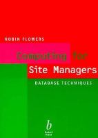 Computing for Site Managers: Database Techniques cover