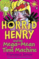 Horrid Henry and the Mega-Mean Time Machine (Book , &,  CD) cover
