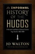 An Informal History of the Hugos cover
