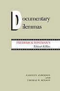 Documentary Dilemmas Frederick Wiseman's Titicut Follies cover