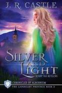 Silver and Light : The Lionheart Province cover