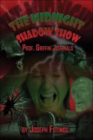 The Midnight Shadow Show Prof. Griffin Journals cover