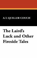 The Laird's Luck and Other Fireside Tales cover