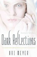 Dark Reflections : The Water Mirror; the Stone Light; the Glass Word cover