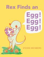 Rex Finds an Egg! Egg! Egg! cover