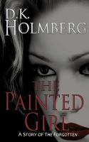 The Painted Girl : A Story of the Forgotten cover