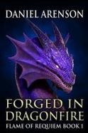 Forged in Dragonfire : Flame of Requiem, Book 1 cover