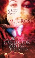 The Collector of Dying Breaths : A Novel of Suspense cover