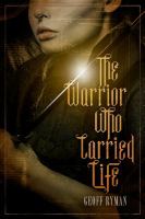 The Warrior Who Carried Life cover