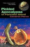 The Pickled Apocalypse of Pancake Island cover