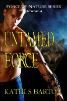 Untamed Force : Force of Nature Series Book 4 cover