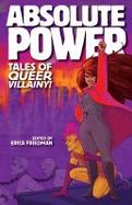 Absolute Power : Tales of Queer Villainy! cover