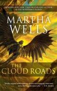 The Cloud Roads : Volume One of the Books of the Raksura cover