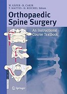 Orthopaedic Spine Surgery An Instructional Course Textbook cover