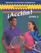 Accion Level 2 Writing Activities cover