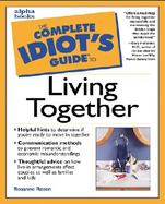 The Complete Idiot's Guide to Living Together cover