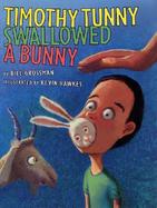 Timothy Tunny Swallowed a Bunny cover