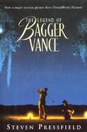 Legend of Bagger Vance: A Novel of Golf and the Game of Life cover