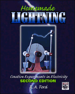 Homemade Lightning: Creative Experiments in Electricity cover