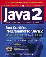 Sun Certified Programmer for Java2 Study Guide: Exam 310-025 with CDROM cover