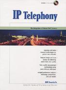 Ip Telephony The Integration of Robust Voip Services cover