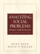 Analyzing Social Problems Essays and Exercises cover