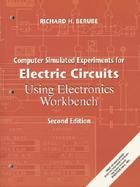 Computer Simulated Experiments for Electric Circuits Using Electronics Workbench cover