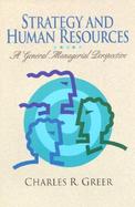 Strategy and Human Resources: A General Managerial Perspective cover