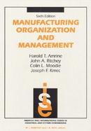 Manufacturing Organization And Management cover