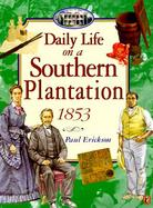 Daily Life on a Southern Plantation 1853 cover