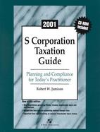 S Corporation Taxation Guide with CDROM cover