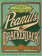 Peanuts and Crackerjack A Treasury of Baseball Legends and Lore cover