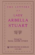 The Letters of Lady Arbella Stuart cover