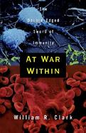 At War Within The Double-Edged Sword of Immunity cover