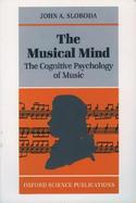 The Musical Mind The Cognitive Psychology of Music cover