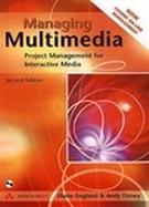 Managing Multimedia Project Management for Interactive Media cover