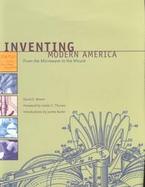 Inventing Modern America: From the Microwave to the Mouse cover