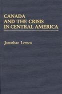 Canada and the Crisis in Central America cover