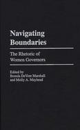 Navigating Boundaries: The Rhetoric of Women Governors cover