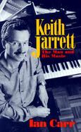 Keith Jarrett: The Man and His Music cover