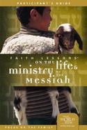 Faith Lessons on the Life & Ministry of the Messiah Participant's Guide cover