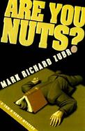 Are You Nuts? cover