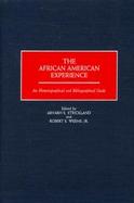 The African American Experience An Historiographical and Bibliographical Guide cover