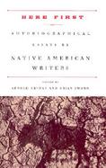 Here First Autobiographical Essays by Native American Writers cover