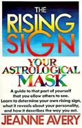 The Rising Sign Your Astrological Mask cover